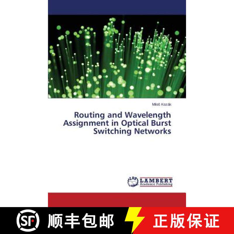 预订 Routing and Wavelength Assignment in Optical Burst Switching Networks [9783659743498]