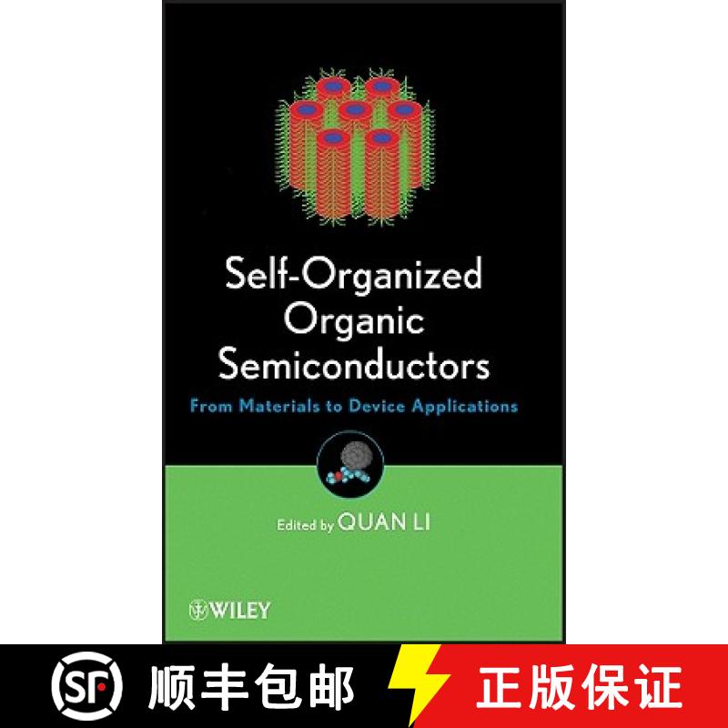【3-4周达】Self-Organized Organic Semiconductors: From Materials To Device Applications [Wiley电子电... [9780470559734]