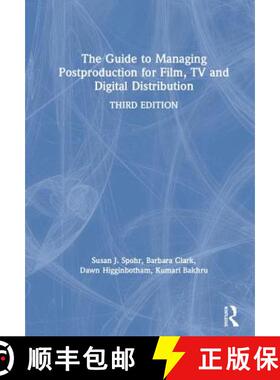【3-4周达】The Guide to Managing Postproduction for Film, TV, and Digital Distribution : Managing the... [9781138482777]