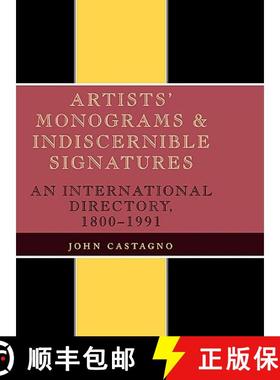 预订 Artists' Monograms and Indiscernible Signatures : An International Directory, 1800-1991 [9780810824157]