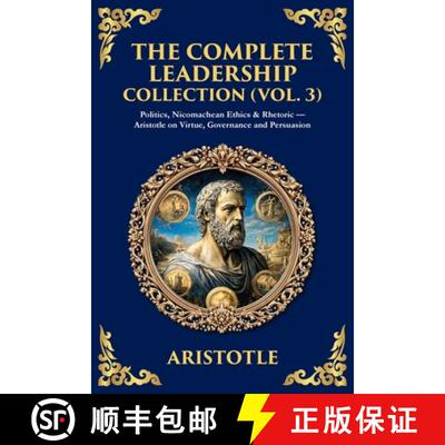 【3-4周达】The Complete Leadership Collection (Vol. 3): Politics, Nicomachean Ethics & Rhetoric - Ari... [9781806297269]