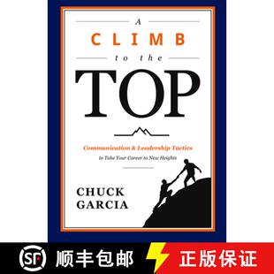 Communication Your Leadership Climb the 9781642255645 New Heights Top Take Tactics Career 4周达