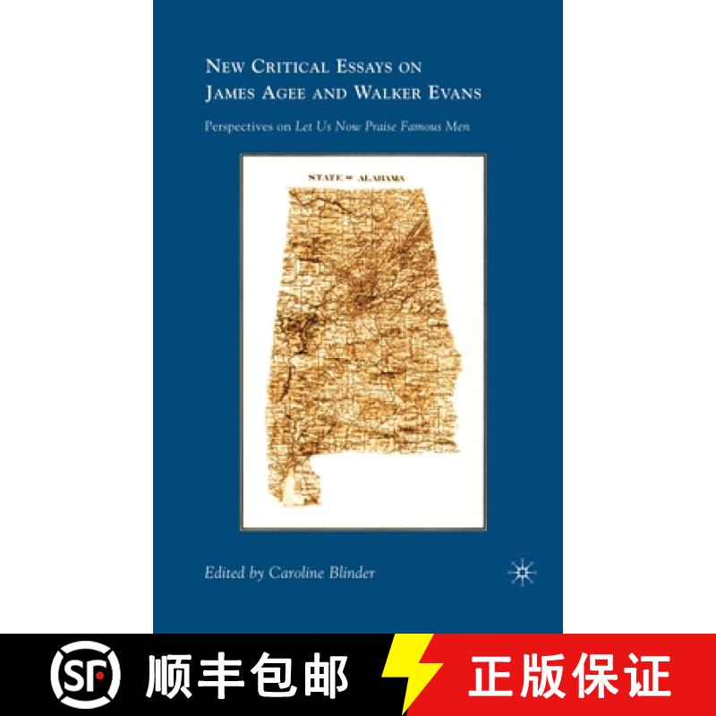 【3-4周达】New Critical Essays on James Agee and Walker Evans : Perspectives on Let Us Now Praise Fam... [9781349287475]