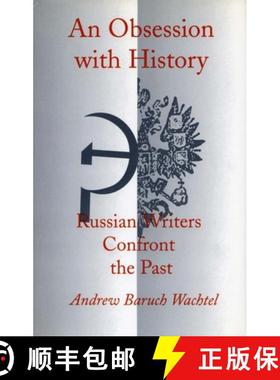 【3-4周达】An Obsession with History: Russian Writers Confront the Past [9780804722469]