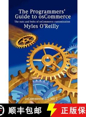 【3-4周达】The Programmers' Guide to Oscommerce: The Nuts and Bolts of Oscommerce Customization [9781411678606]