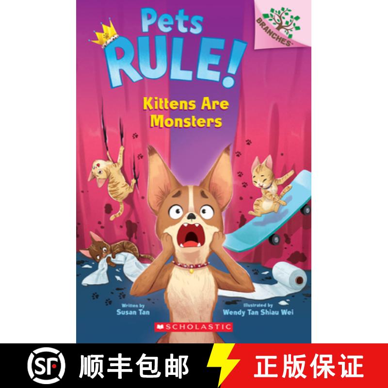 预订 Kittens Are Monsters!: A Branches Book (Pets Rule! #3) [9781338756395]