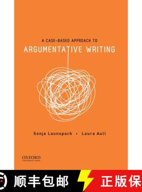 预订 A Case-Based Approach to Argumentative Writing [9780190211219]