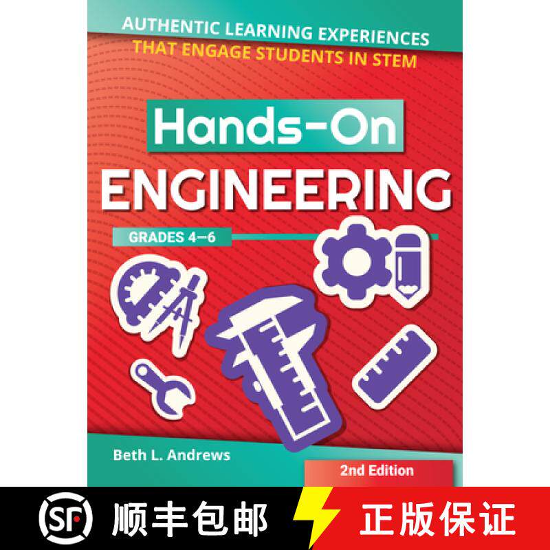 【3-4周达】Hands-On Engineering: Authentic Learning Experiences That Engage Students in Stem (Grades ... [9781618218551]