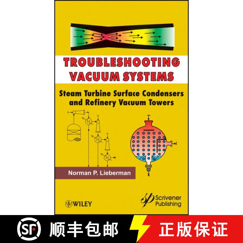 【3-4周达】精装 Troubleshooting Vacuum Systems: Steam Turbine Surface Condensers And Refinery Vacuum ... [9781118290347]图片