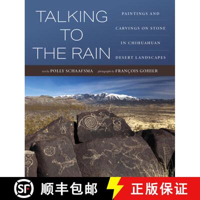 【3-4周达】Talking to the Rain: Paintings and Carvings on Stone in Chihuahuan Desert Landscapes [9781647692476]