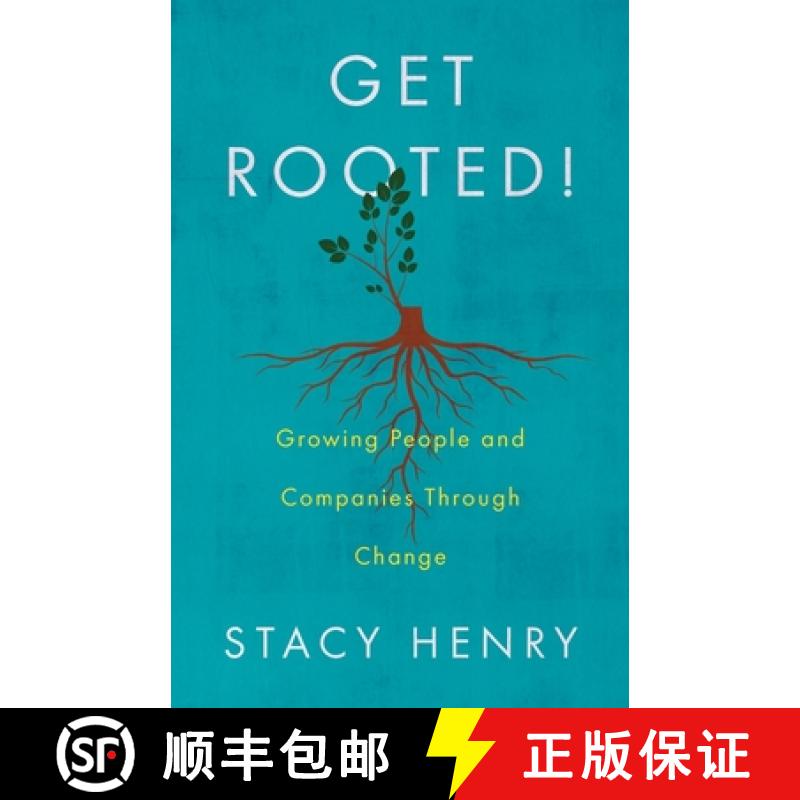 【3-4周达】Get Rooted!: Growing People and Companies Through Change [9781544515847]