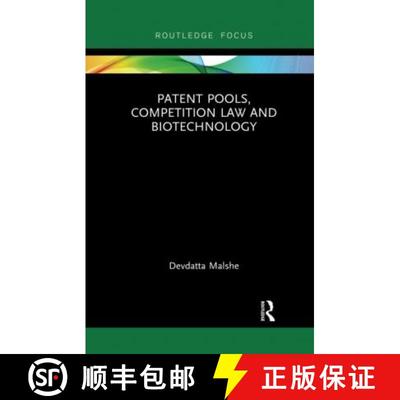 【3-4周达】Patent Pools, Competition Law and Biotechnology [9780367607036]