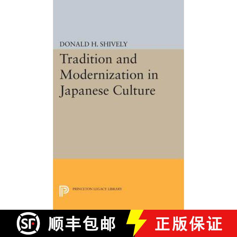 【3-4周达】Tradition and Modernization in Japanese Culture [9780691617183]