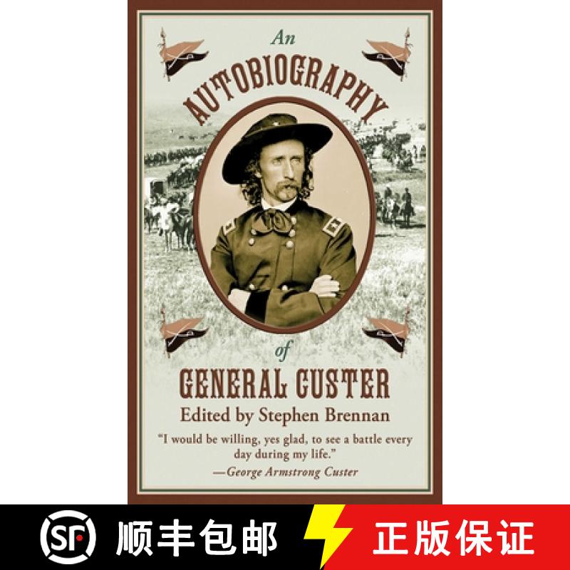 【3-4周达】An Autobiography of General Custer [9781620870754]