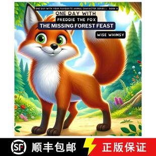 【3-4周达】One Day with Freddie the Fox: The Missing Forest Feast [9798869004468]