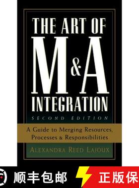 【3-4周达】The Art of M&A Integration 2nd Ed: A Guide to Merging Resources, Processes, and Responsibi... [9780071448109]