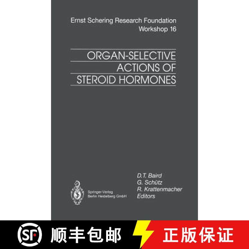 【3-4周达】Organ-Selective Actions of Steroid Hormones [9783662091555]