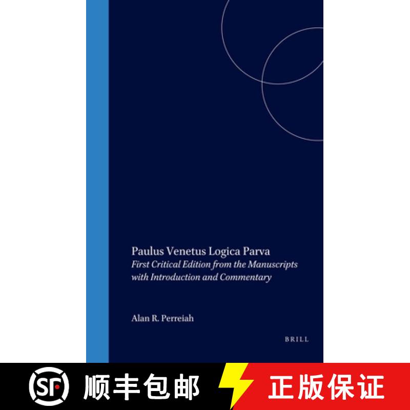 预订 精装 Paulus Venetus Logica Parva: First Critical Edition from the Manuscripts with Introduction ... [9789004123656] - 实物图