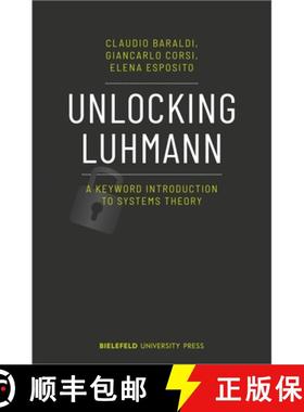 【3-4周达】Unlocking Luhmann – A Keyword Introduction to Systems Theory [9783837656749]
