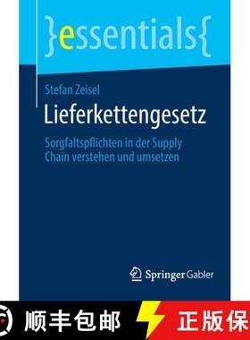 【3-4周达】Lieferkettengesetz : Sorgfaltspflichten in der Supply Chain verstehen und umsetzen (1. Auf... [9783658359454]