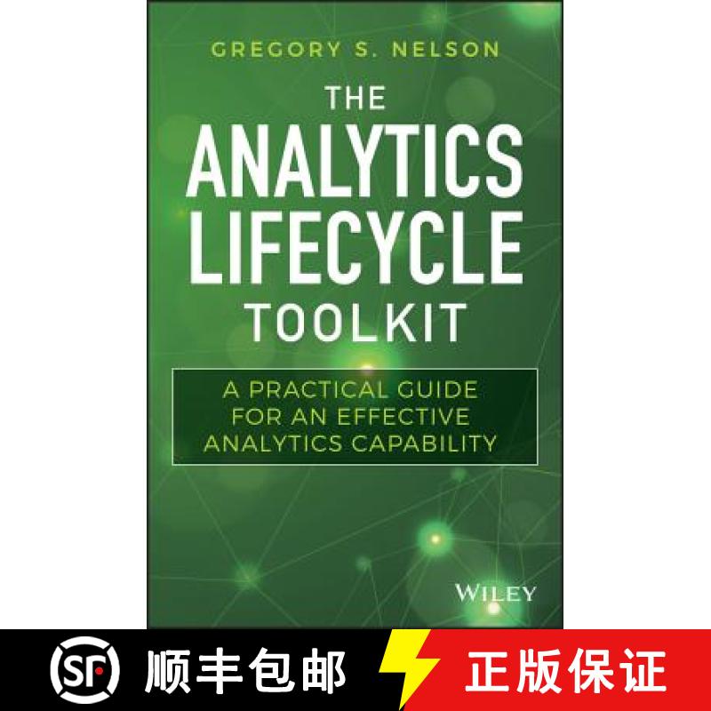 【3-4周达】The Analytics Lifecycle Toolkit: A Practical Guide For An Effective Analytics Capability [... [9781119425069]
