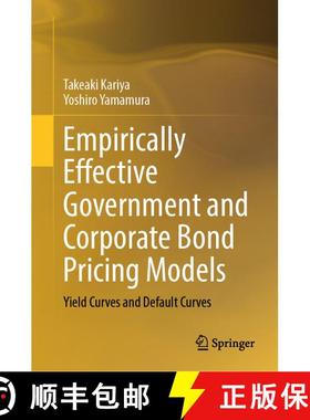 【3-4周达】Empirically Effective Government and Corporate Bond Pricing Models : Yield Curves and Defa... [9789819611034]