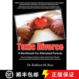 【3-4周达】Toxic Divorce: A Workbook for Alienated Parents [9780986917806]