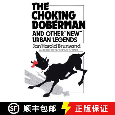 【3-4周达】The Choking Doberman – And Other Urban Legends Rei [9780393303216]