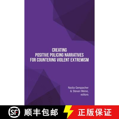 【3-4周达】Creating Positive Policing Narratives For Countering Violent Extremism [9781684711000]