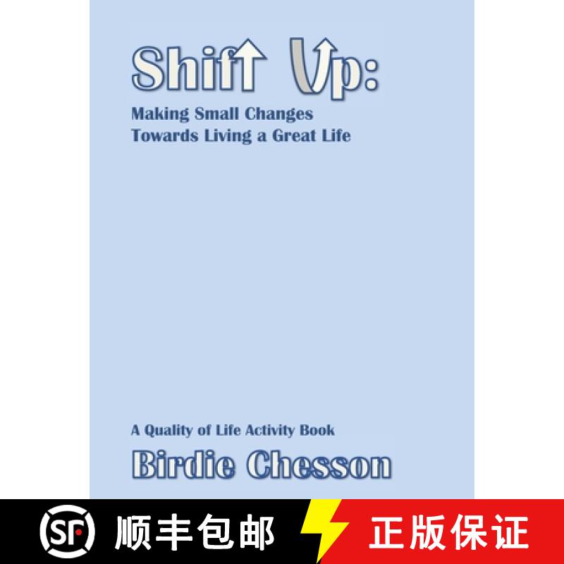 【3-4周达】Shift Up: Making Small Changes Towards Living a Great Life: A Quality of Life Activity Book [9781732166233]