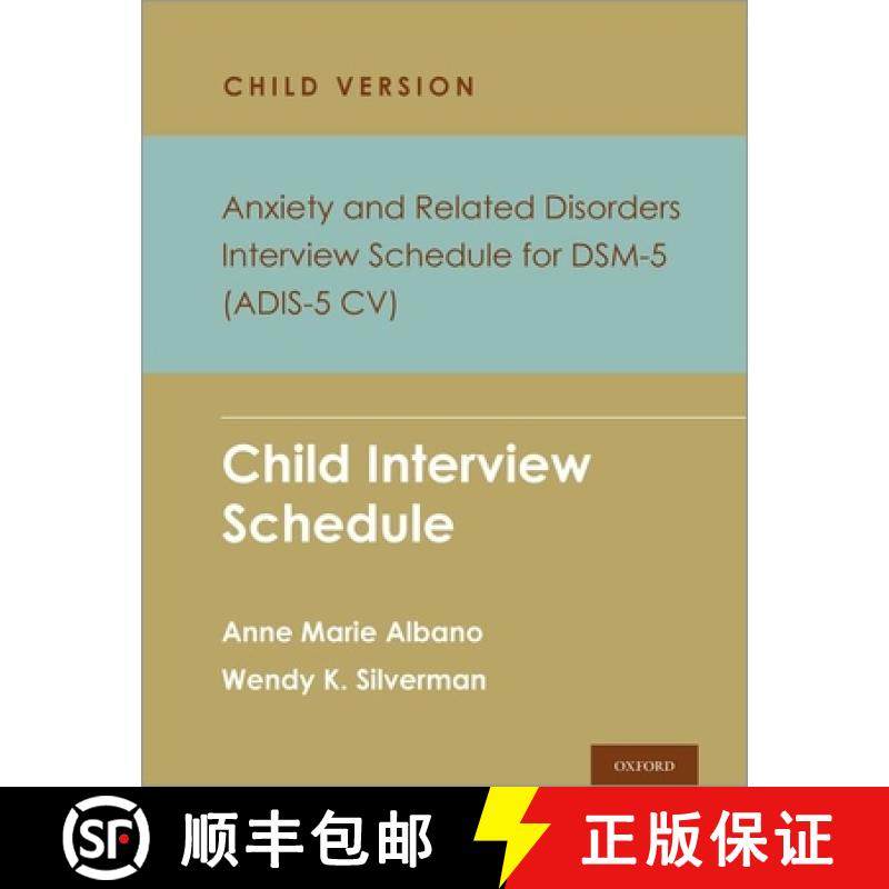 【3-4周达】Anxiety and Related Disorders Interview Schedule for DSM-5, Child and Parent Version: Chil... [9780197621950]