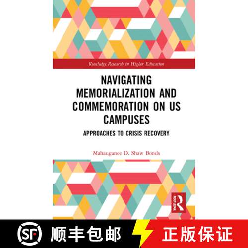 【3-4周达】精装 Navigating Memorialization and Commemoration on U.S. Campuses: Approaches to Crisis R... [9780367761011]