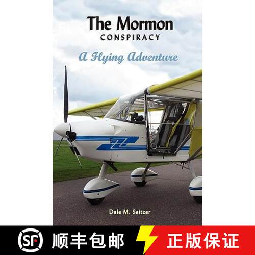 【3-4周达】The Mormon Conspiracy; A Flying Adventure [9780578027951]