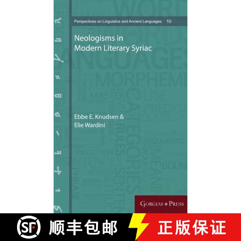 【3-4周达】Neologisms in Modern Literary Syriac [9781463239367]