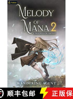 【3-4周达】Melody of Mana 2: A Progression Fantasy [9781039415997]
