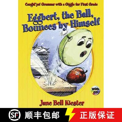 预订 Caught'ya! Grammar with a Giggle for First Grade: Eggbert, the Ball, Bounces by Himself: Eggbert... [9780929895024]