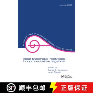 预订 Ideal Theoretic Methods in Commutative Algebra [9781138401747]