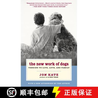 【3-4周达】The New Work of Dogs: Tending to Life, Love, and Family [9780375760556]