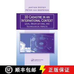 【3-4周达】3D Cadastre in an International Context: Legal, Organizational, and Technological Aspects [9780849339325]
