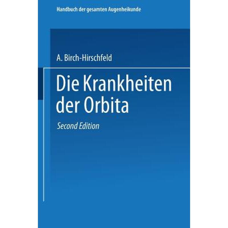 【4周达】Die Krankheiten Der Orbita. Pulsierender Exophthalmus[9783662372593]-封面