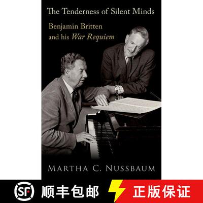 【3-4周达】The Tenderness of Silent Minds: Benjamin Britten and his War Requiem [9780197568538]