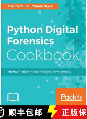 预订 Python Digital Forensics Cookbook: Effective Python recipes for digital investigations [9781783987467]