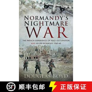 Allied and 1940 Nightmare French The Occupation War 9781526745811 Normandy 4周达 Nazi Bombing Experience
