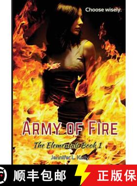 预订 Army of Fire: The Elementals Book 1 [9780997776416]