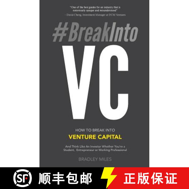 【3-4周达】#BreakIntoVC: How to Break Into Venture Capital and Think Like an Investor Whether You're ... [9780998671826]