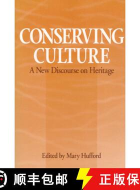 【3-4周达】Conserving Culture: A New Discourse on Heritage [9780252063541]