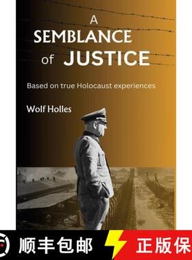 预订 A Semblance of Justice: Based on true Holocaust experiences [9789493322653]
