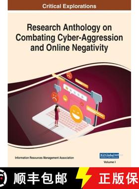 预订 Research Anthology on Combating Cyber-Aggression and Online Negativity, VOL 1 [9781668460306]