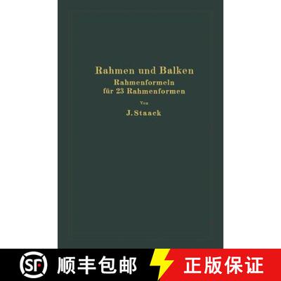 【3-4周达】Rahmen Und Balken: Eine Vollstandige, Leichtfassliche Entwicklung Gebrauchsfertiger Rahmen... [9783642982002]