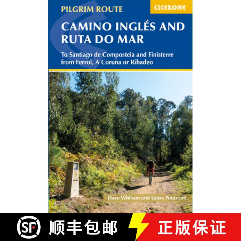 【3-4周达】Camino Inglés and Ruta Do Mar: To Santiago de Compostela and Finisterre from Ferrol, a Co... [9781786310064]